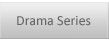 Drama Series