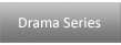 Drama Series